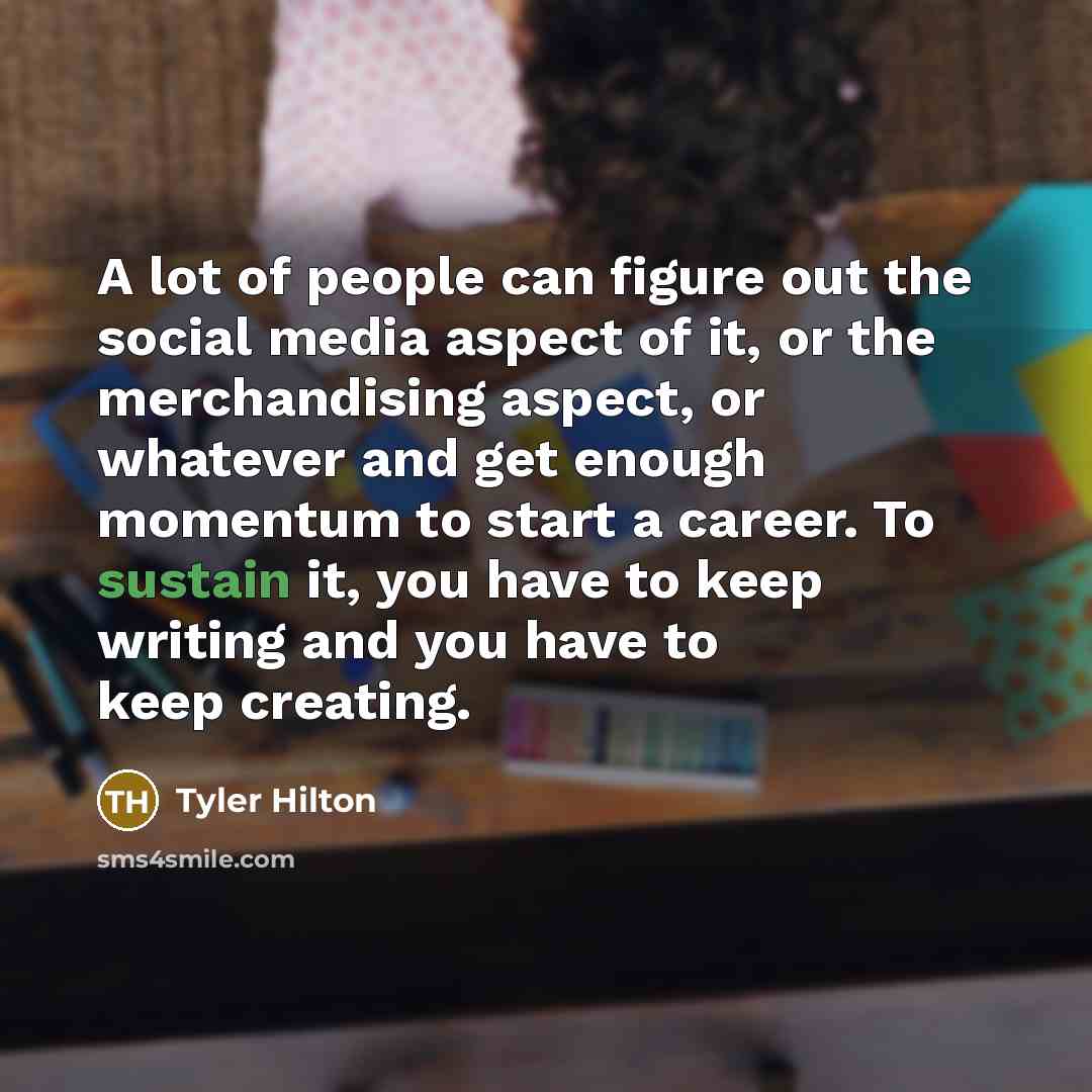 “A lot of people can figure out the social media…” quote by Tyler Hilton