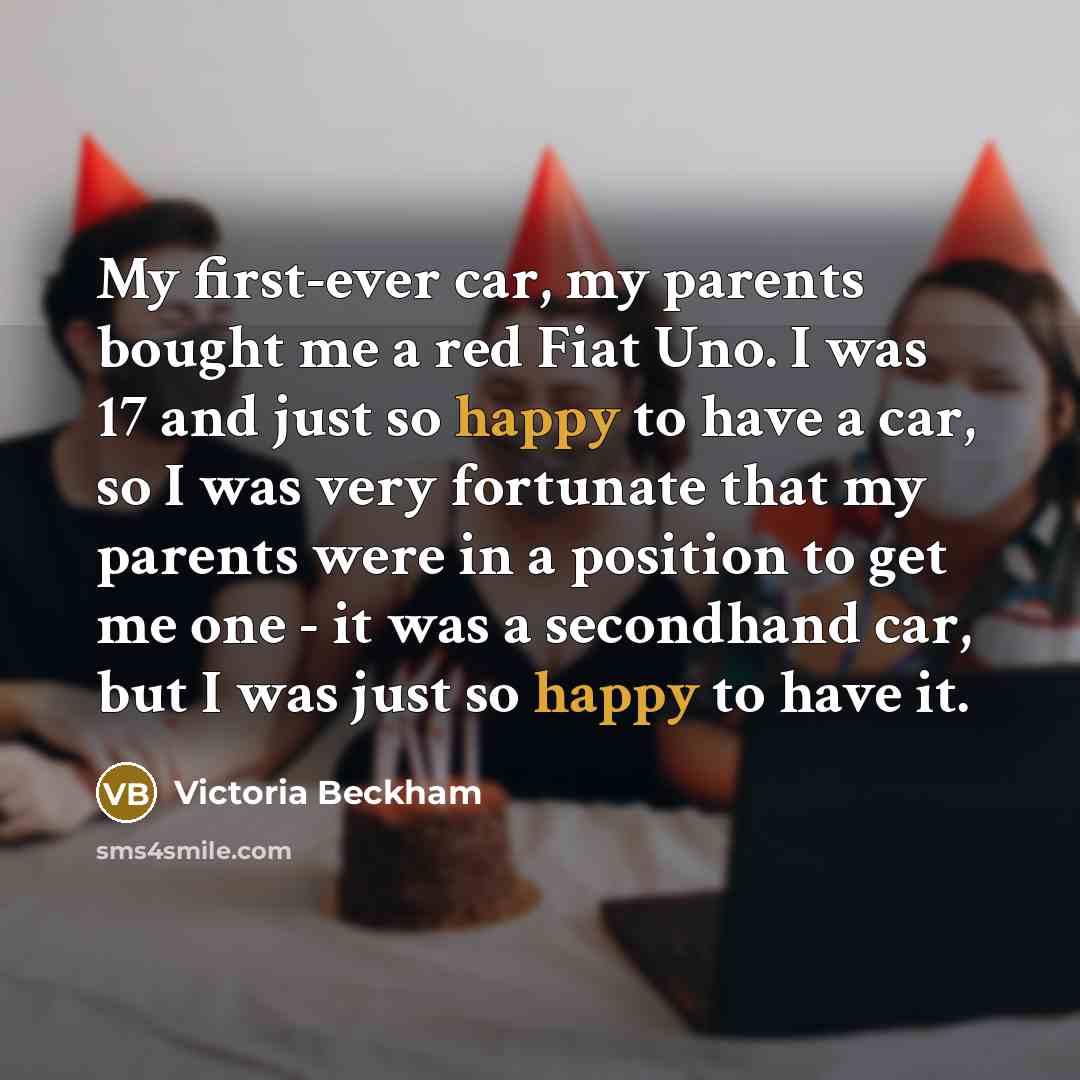 “My first-ever car, my parents bought me a red Fiat…” quote by Victoria Beckham