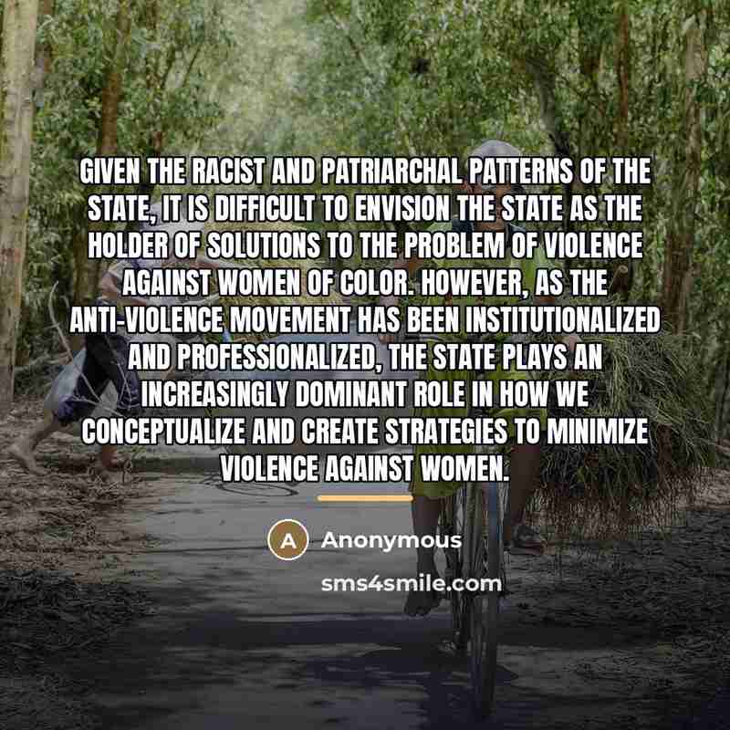 “Given the racist and patriarchal patterns of the state, it…” quote by Anonymous