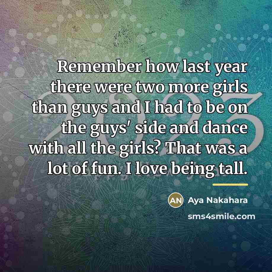 “Remember how last year there were two more girls than…” quote by Aya Nakahara