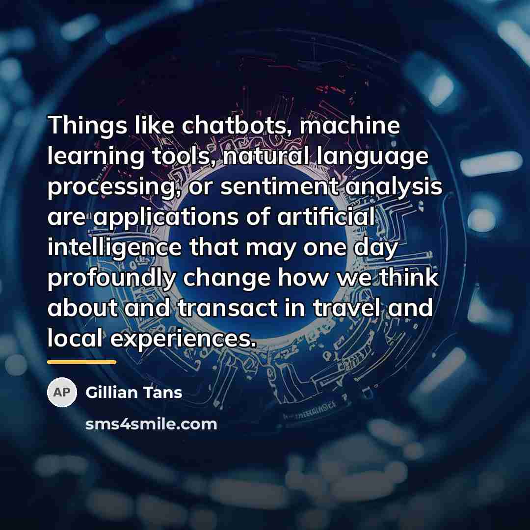 “Things like chatbots, machine learning tools, natural language processing, or…” quote by Gillian Tans