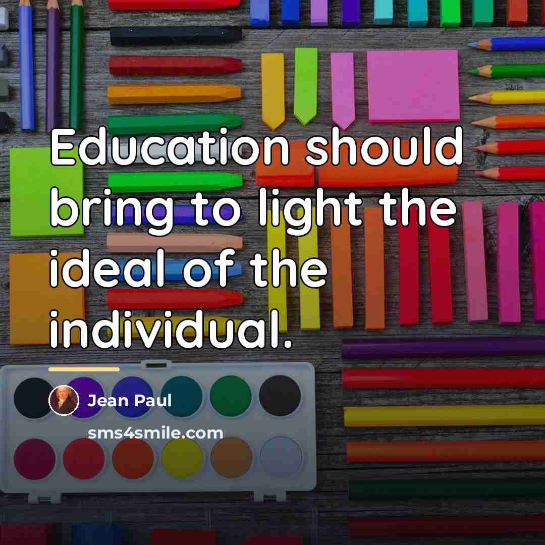 “Education should bring to light the ideal of the individual.…” quote by Jean Paul