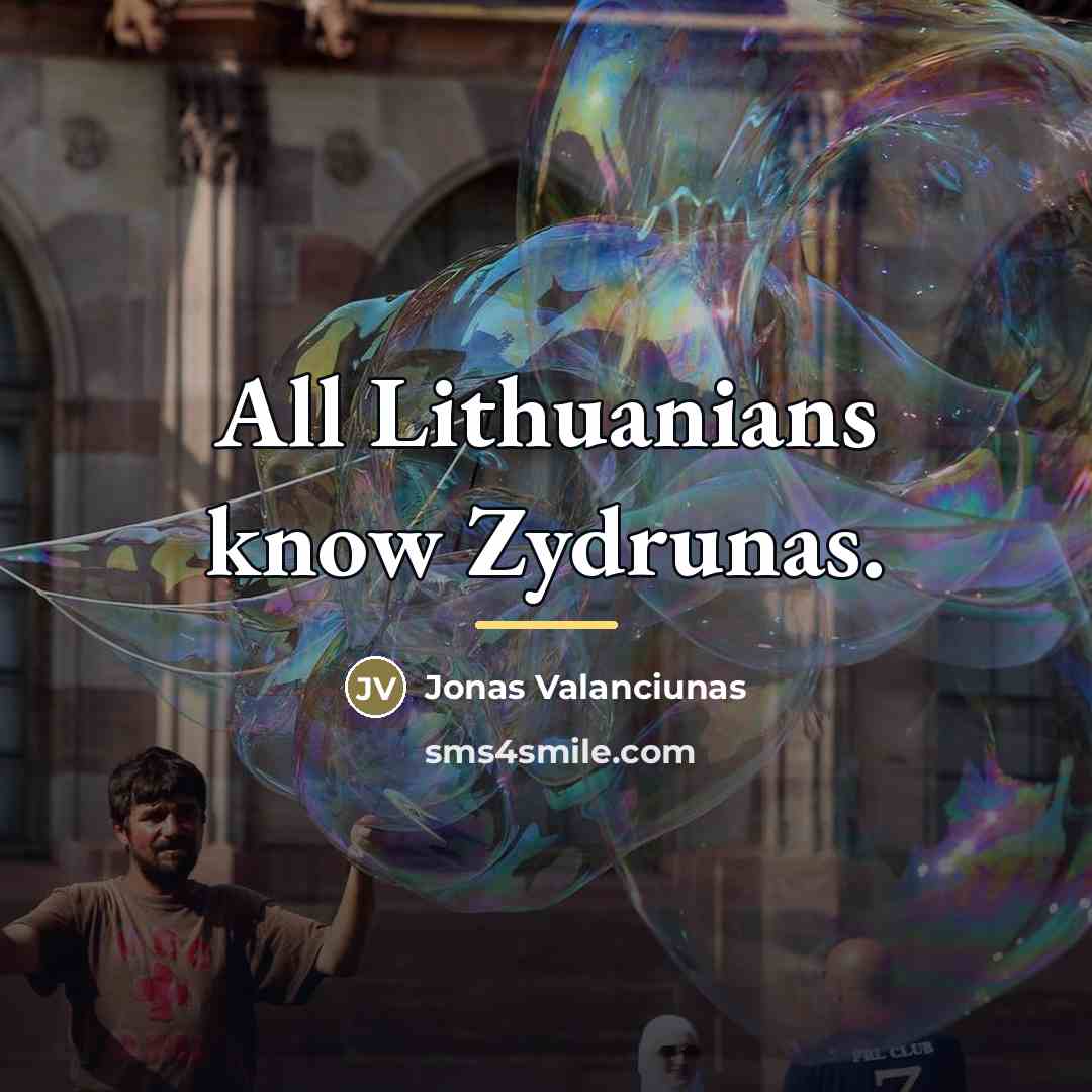 “All Lithuanians know Zydrunas.…” quote by Jonas Valanciunas