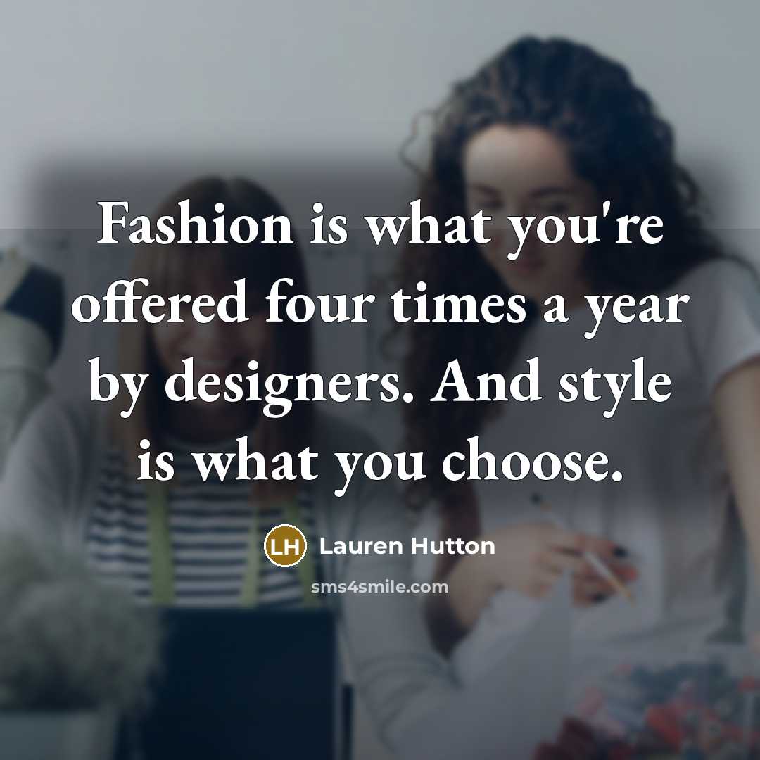 “Fashion is what you're offered four times a year by…” quote by Lauren Hutton