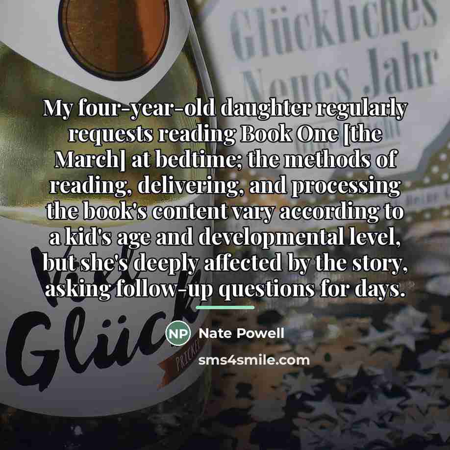 “My four-year-old daughter regularly requests reading Book One [the March]…” quote by Nate Powell