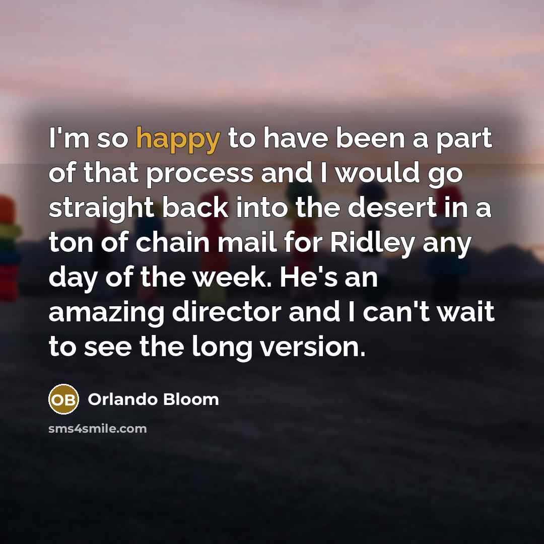 “I'm so happy to have been a part of that…” quote by Orlando Bloom