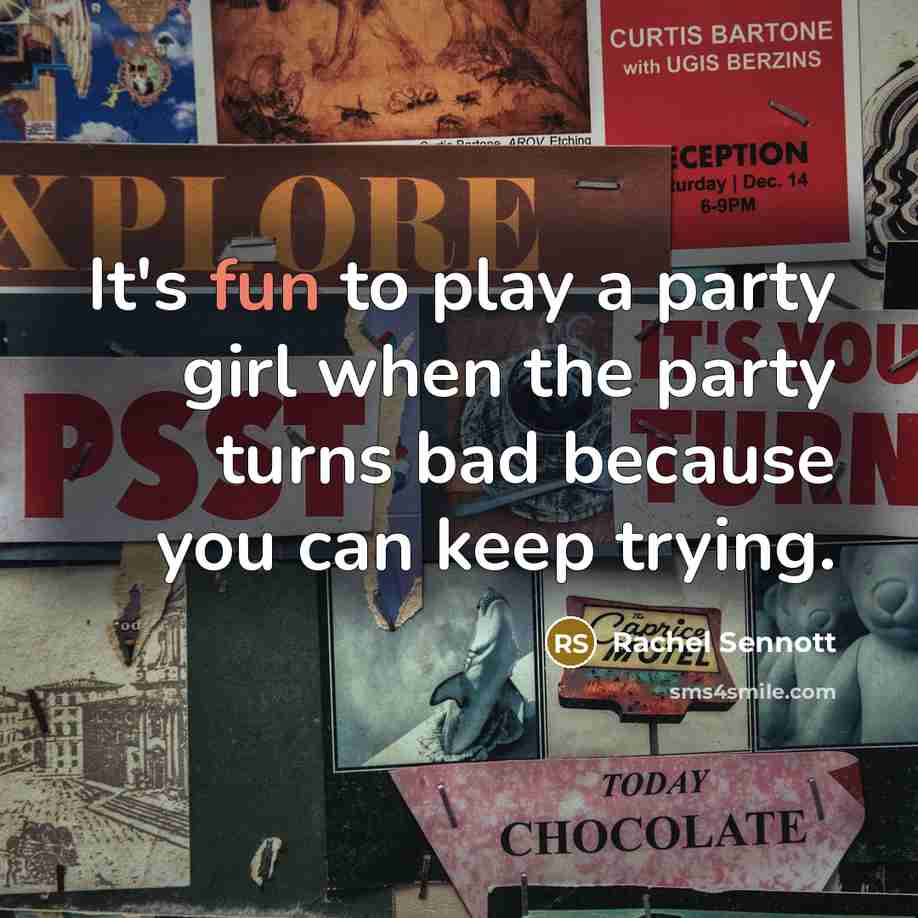 “It's fun to play a party girl when the party…” quote by Rachel Sennott