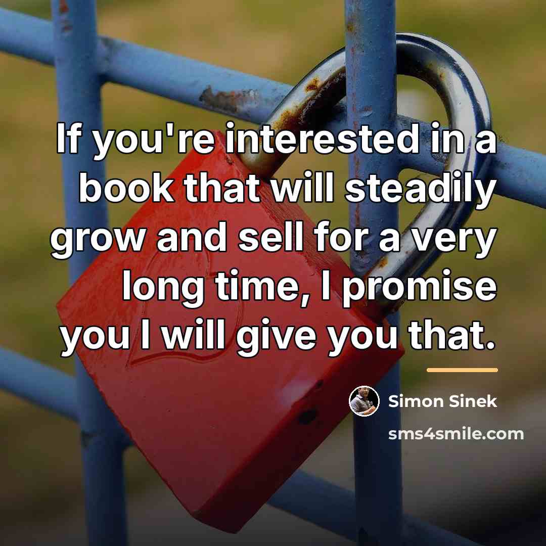 “If you're interested in a book that will steadily grow…” quote by Simon Sinek