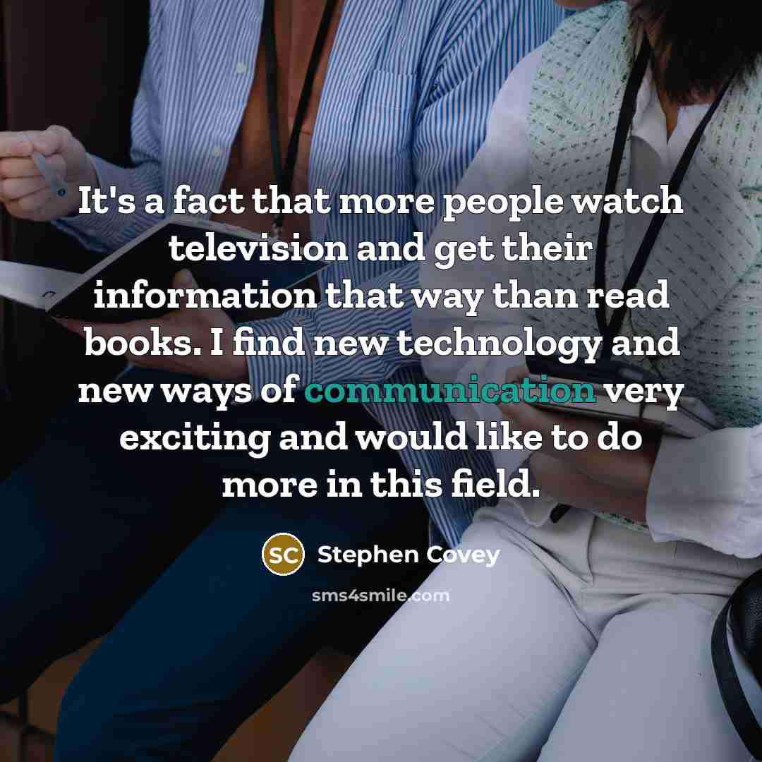 “It's a fact that more people watch television and get…” quote by Stephen Covey