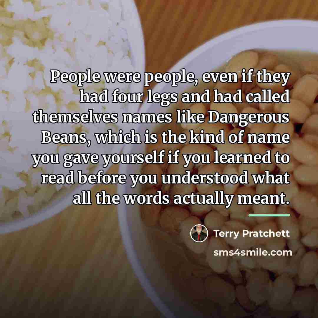 “People were people, even if they had four legs and…” quote by Terry Pratchett