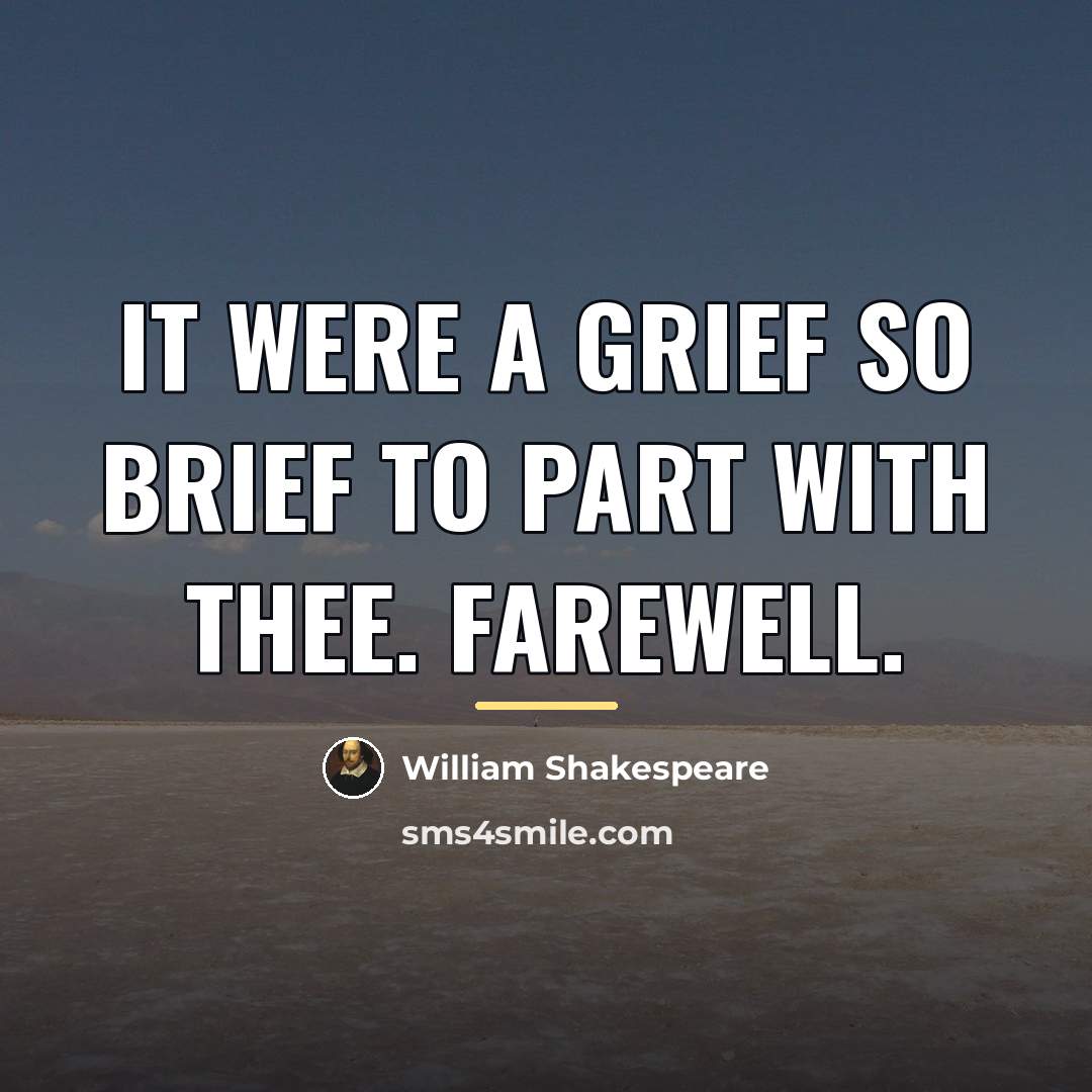 “It were a grief so brief to part with thee.…” quote by William Shakespeare