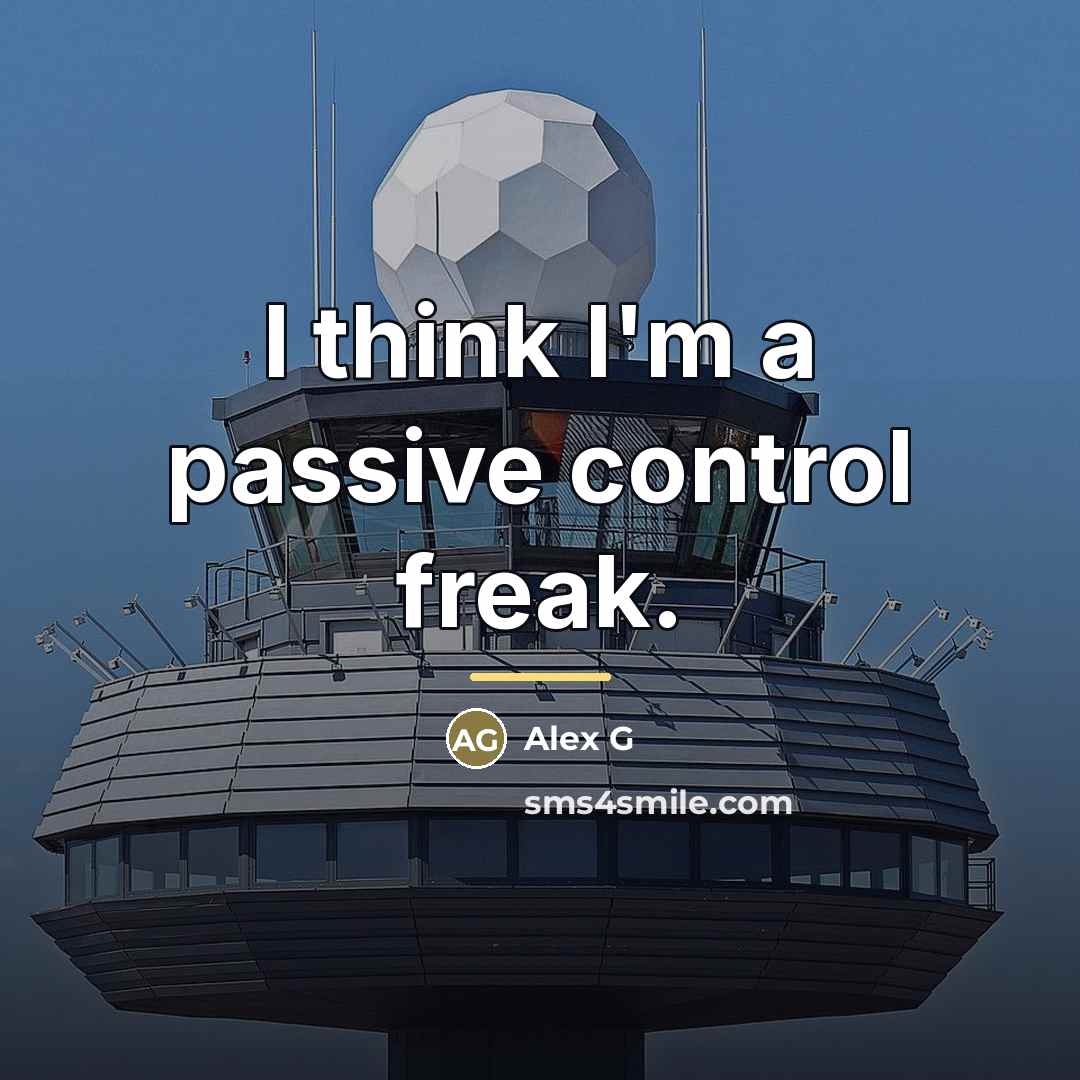 “I think I'm a passive control freak.…” quote by Alex G