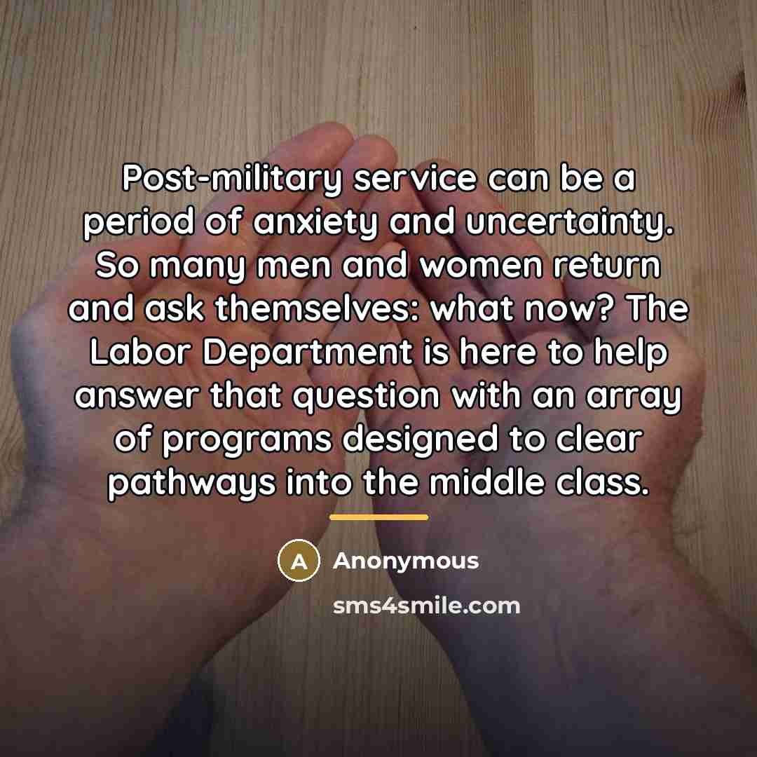 “Post-military service can be a period of anxiety and uncertainty.…” quote by Anonymous