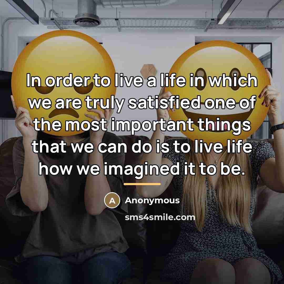 “In order to live a life in which we are…” quote by Anonymous