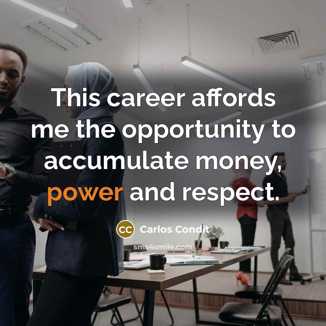 “This career affords me the opportunity to accumulate money, power…” quote by Carlos Condit