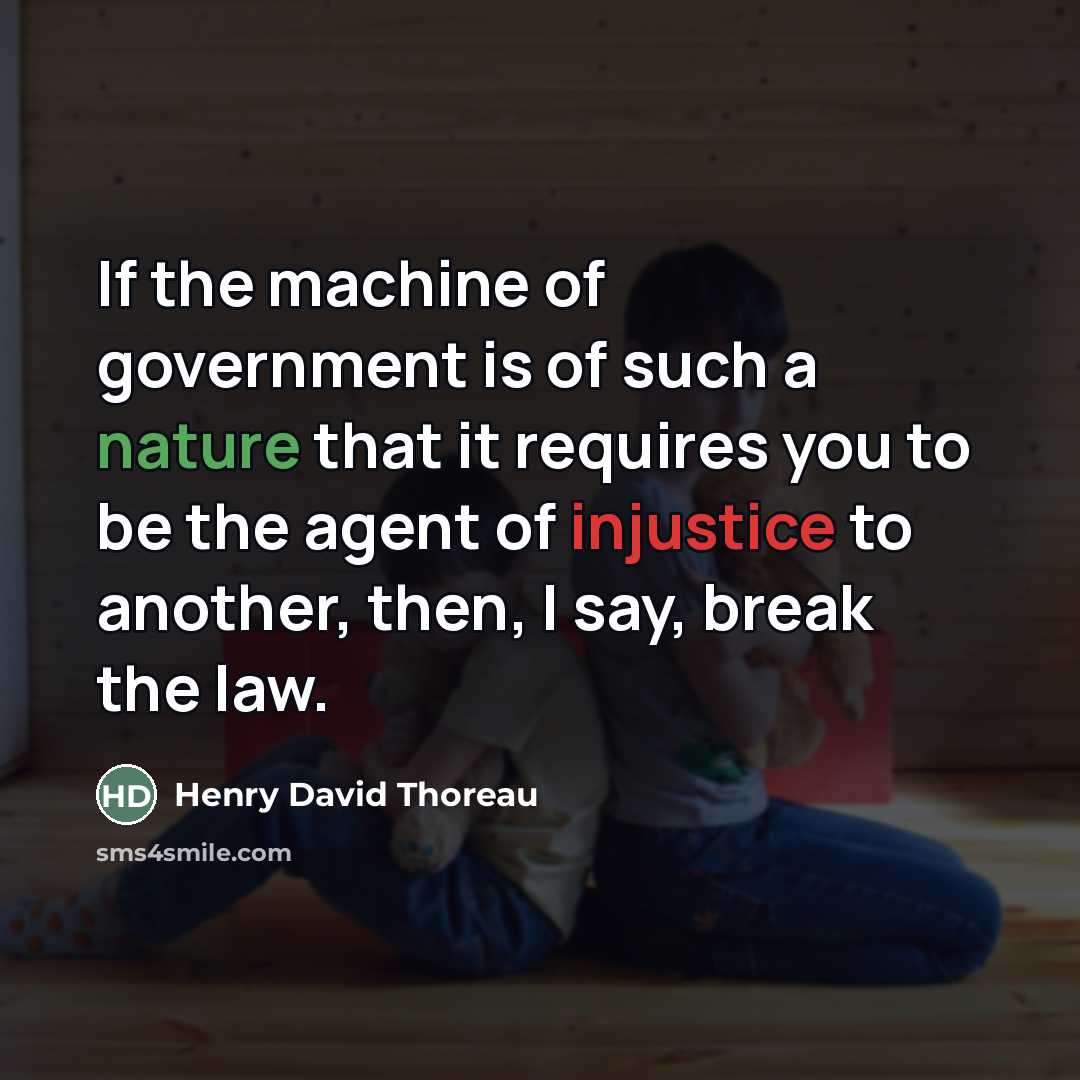 “If the machine of government is of such a nature…” quote by Henry David Thoreau