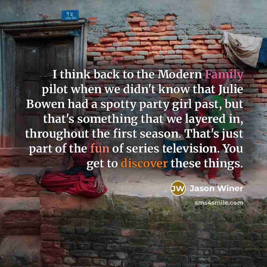 “I think back to the Modern Family pilot when we…” quote by Jason Winer