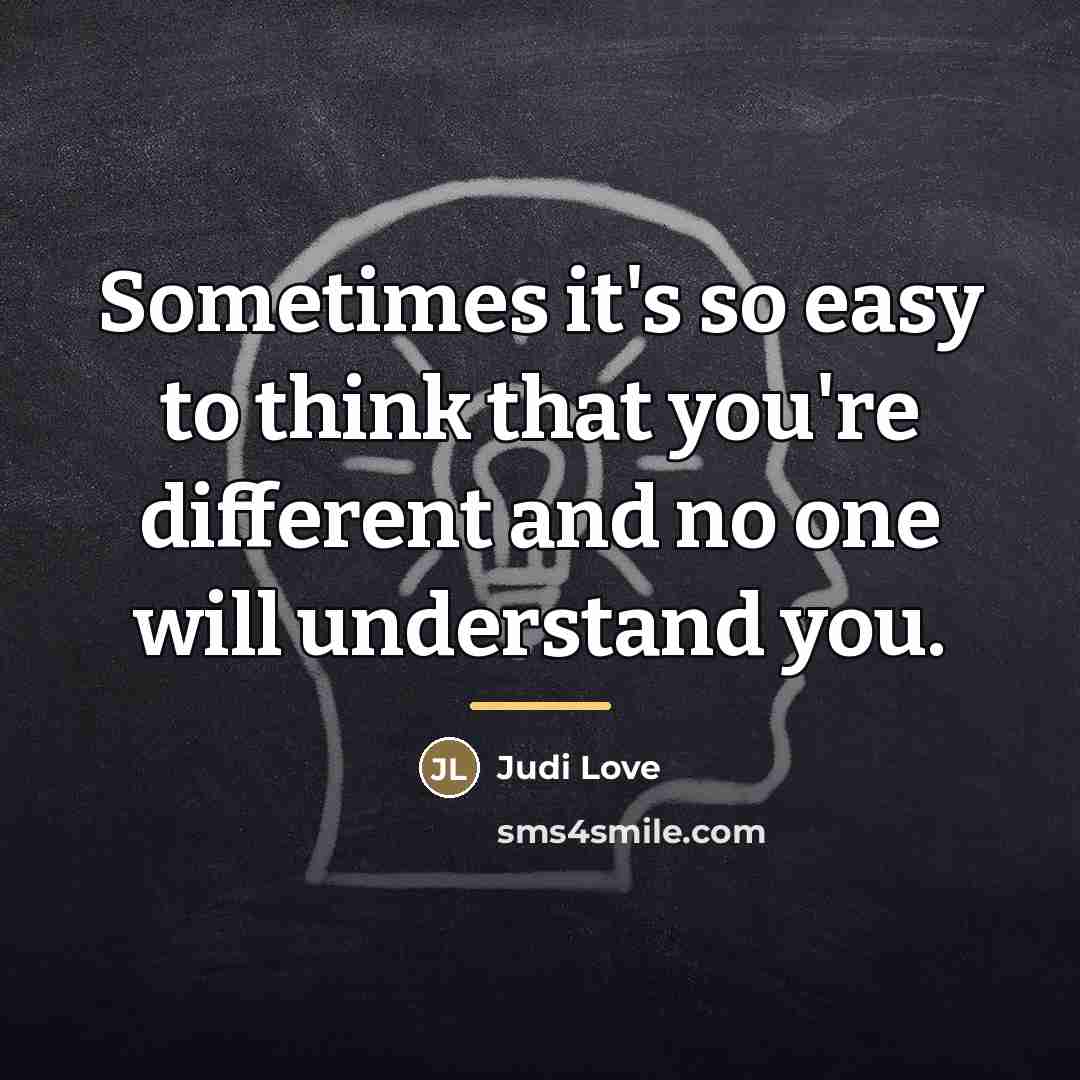 “Sometimes it's so easy to think that you're different and…” quote by Judi Love