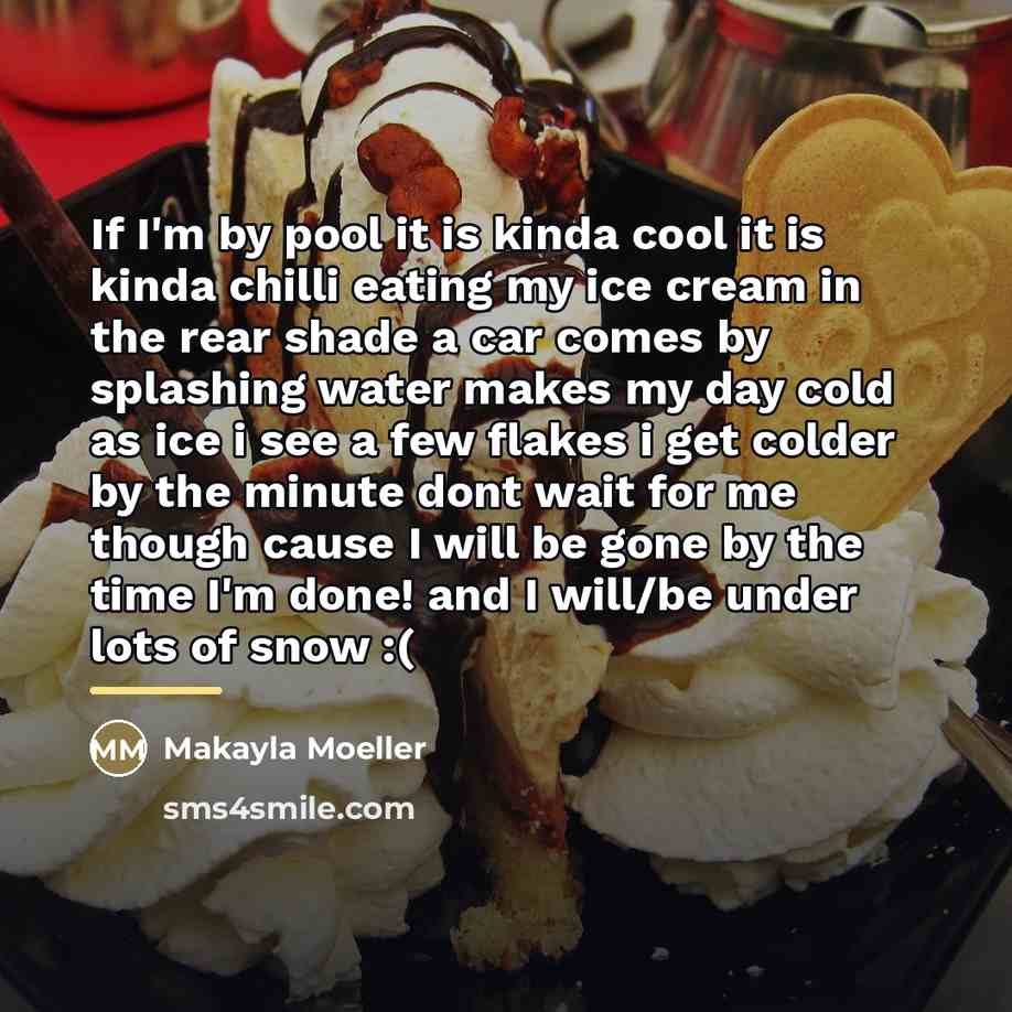 “If I'm by pool it is kinda cool it is…” quote by Makayla Moeller