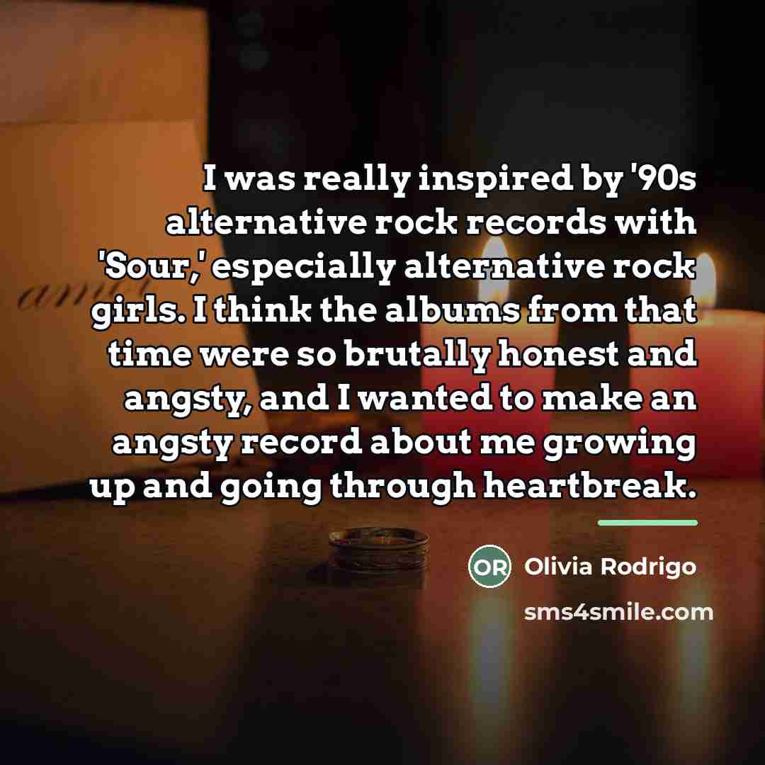 “I was really inspired by '90s alternative rock records with…” quote by Olivia Rodrigo