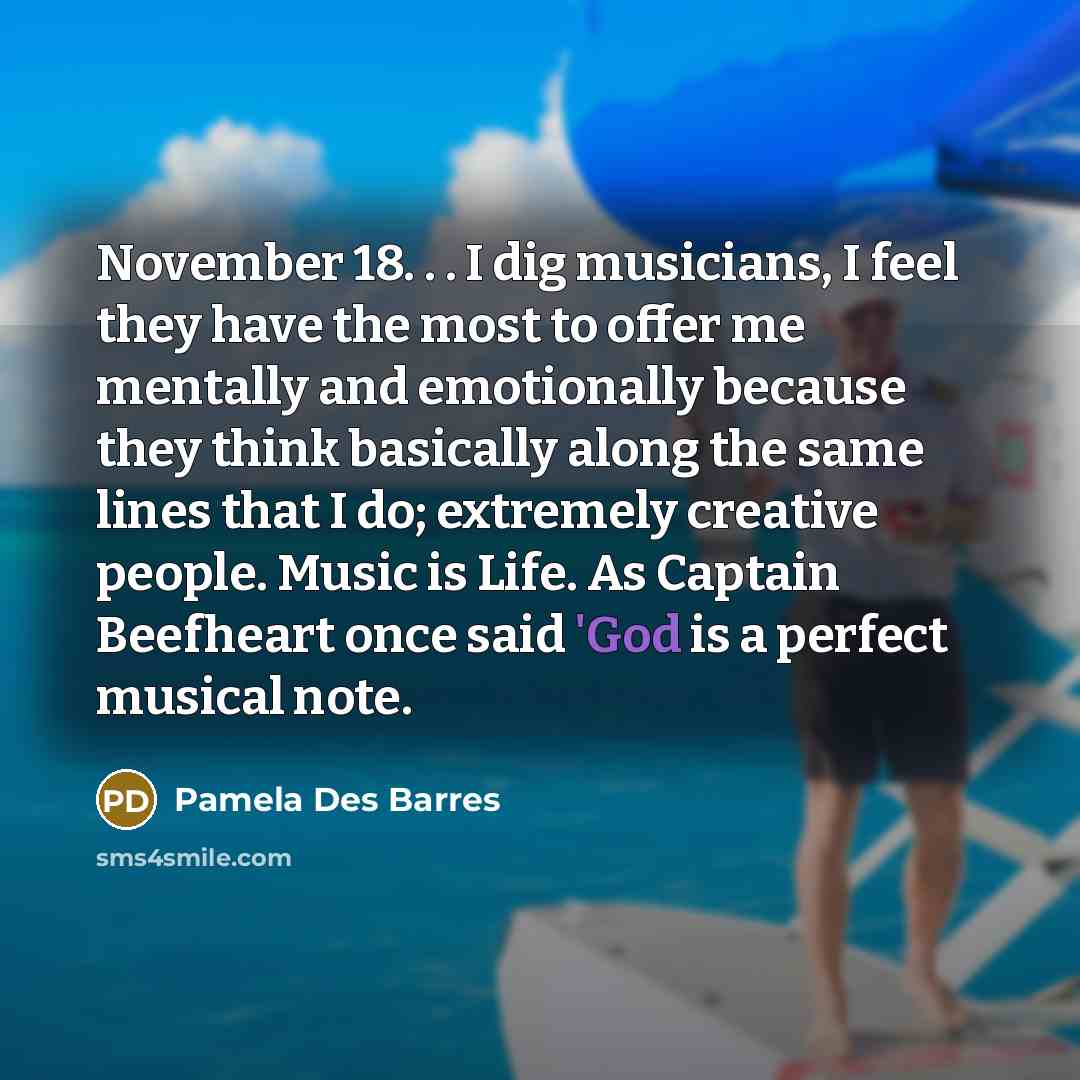 “November 18. . . I dig musicians, I feel they…” quote by Pamela Des Barres