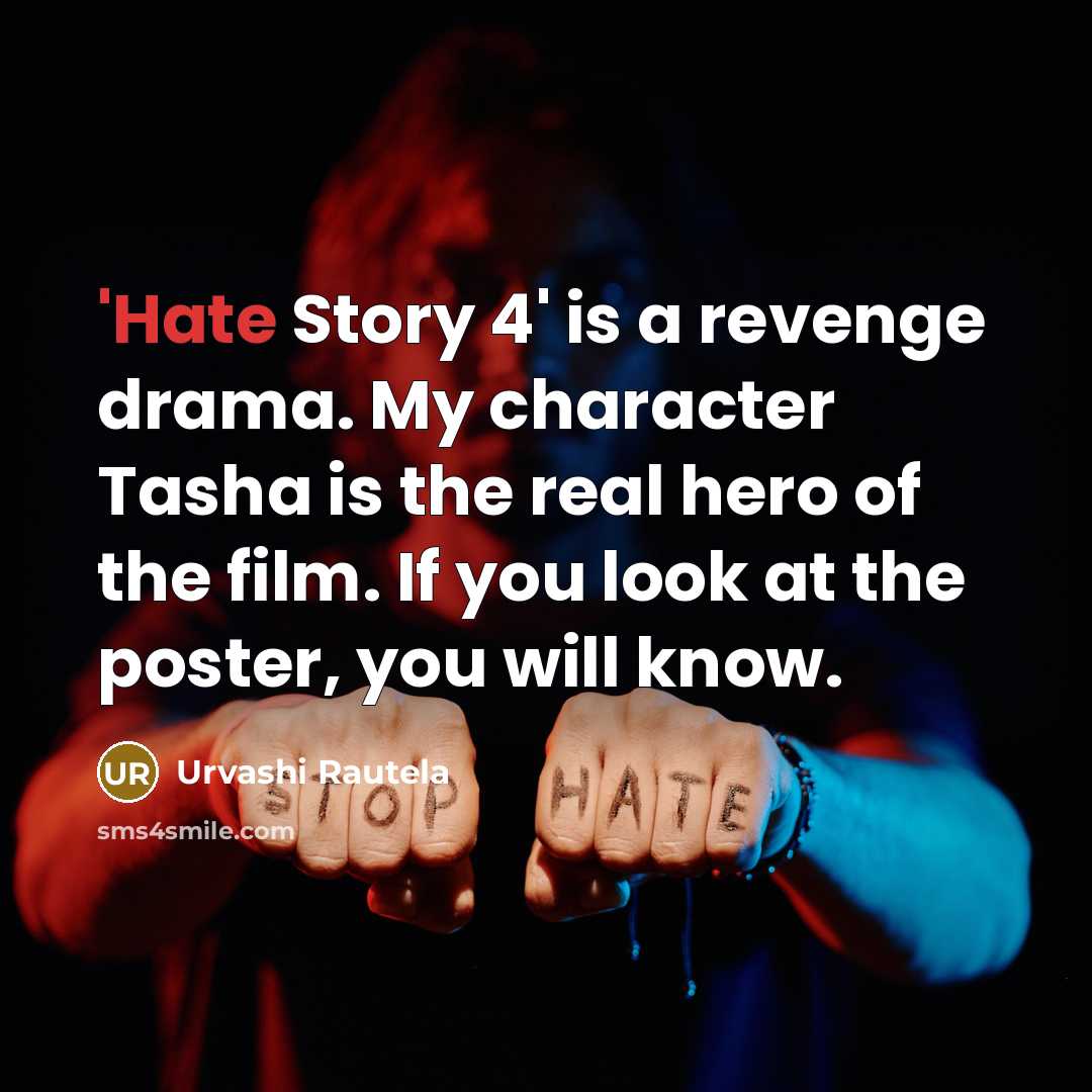 “'Hate Story 4' is a revenge drama. My character Tasha…” quote by Urvashi Rautela