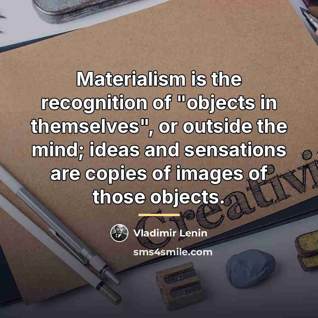 “Materialism is the recognition of "objects in themselves", or outside…” quote by Vladimir Lenin