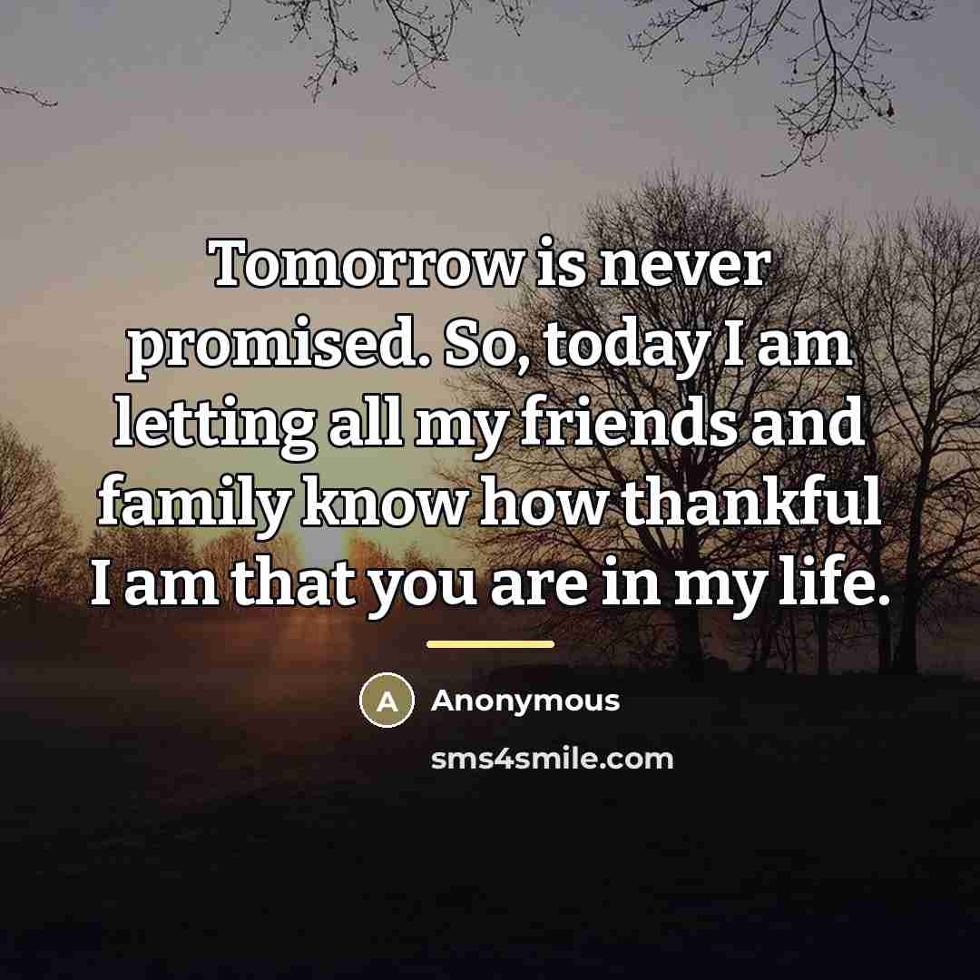 “Tomorrow is never promised. So, today I am letting all…” quote by Anonymous