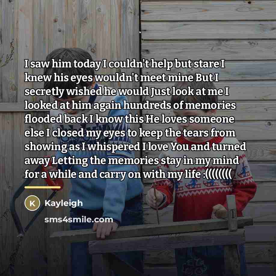“I saw him today I couldn't help but stare I…” quote by Kayleigh