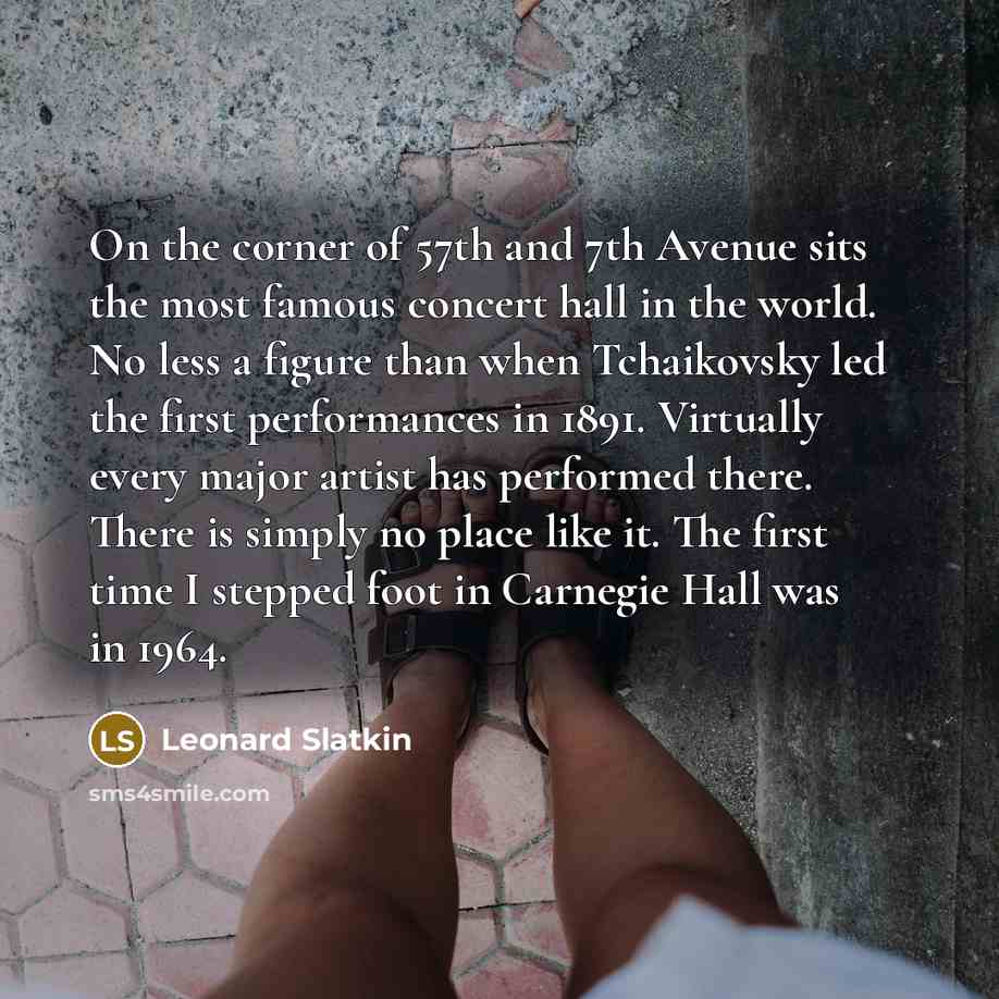“On the corner of 57th and 7th Avenue sits the…” quote by Leonard Slatkin