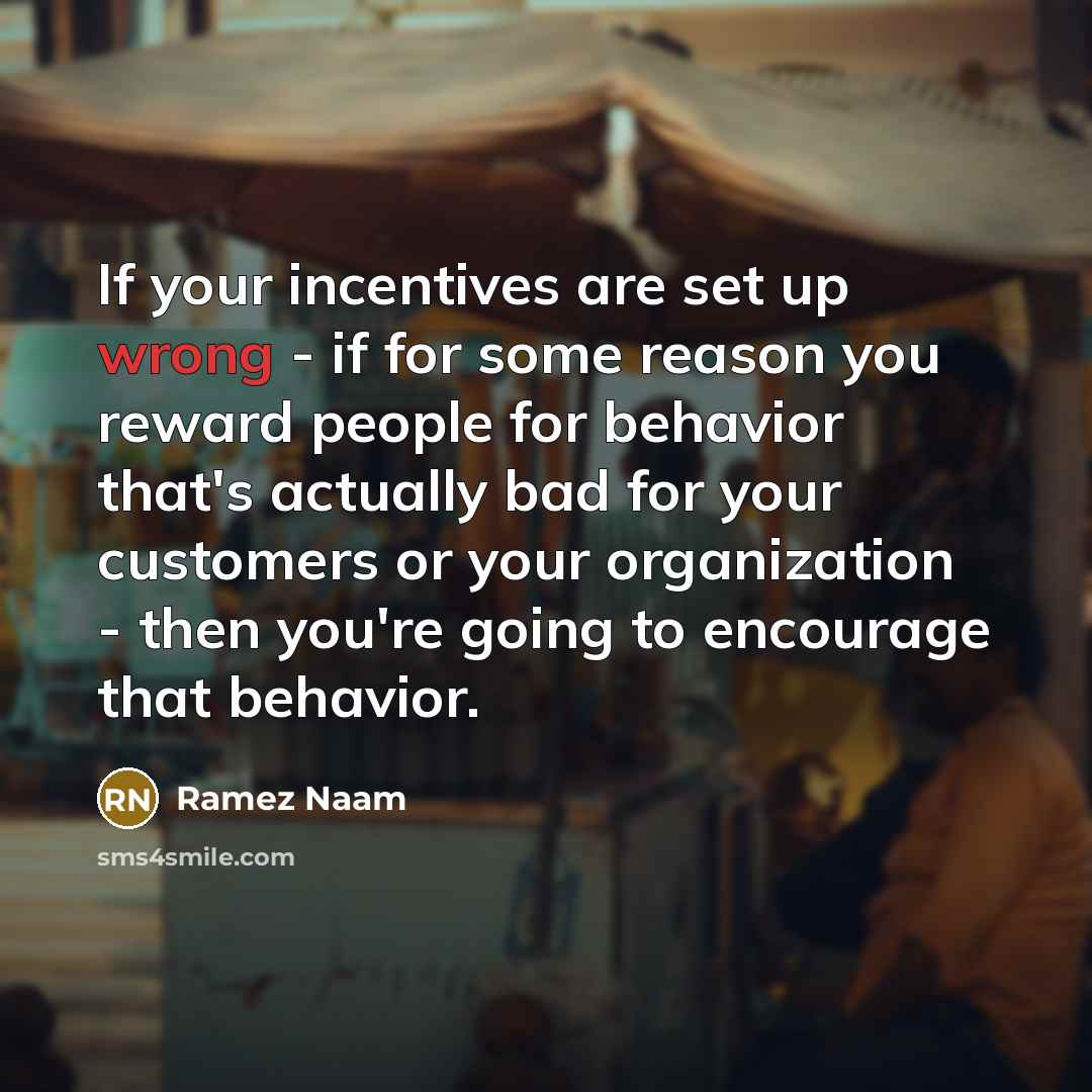 “If your incentives are set up wrong - if for…” quote by Ramez Naam