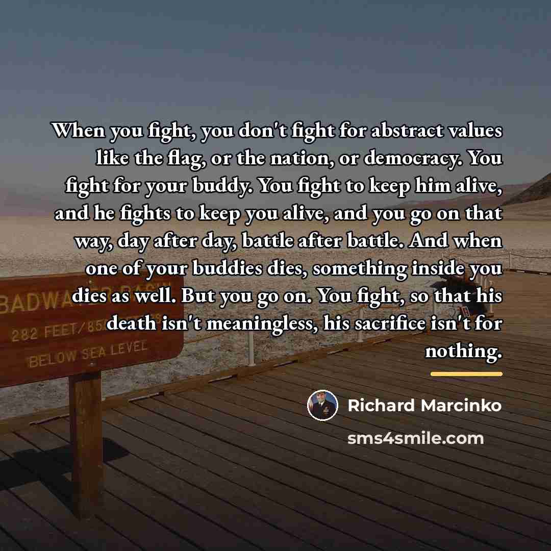 “When you fight, you don't fight for abstract values like…” quote by Richard Marcinko