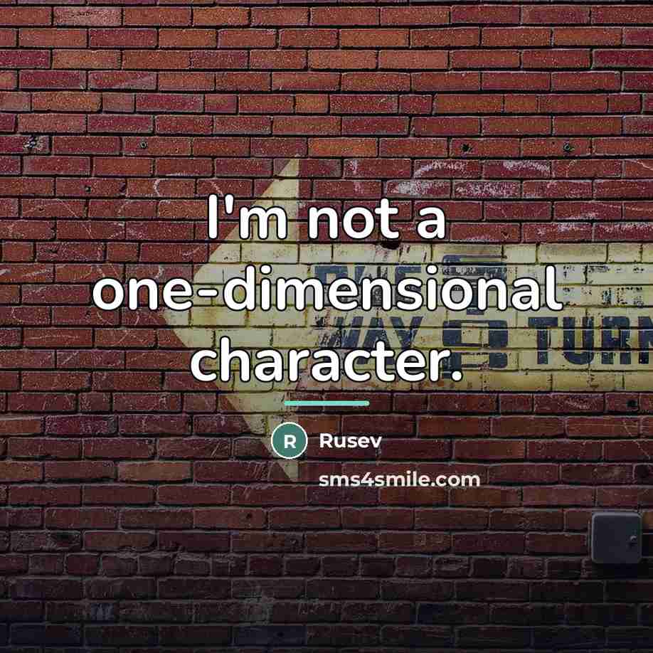 “I'm not a one-dimensional character.…” quote by Rusev
