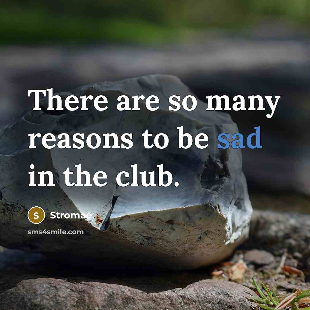“There are so many reasons to be sad in the…” quote by Stromae