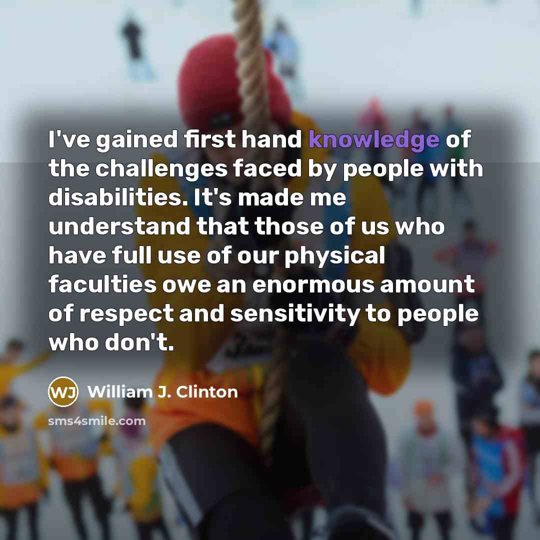 “I've gained first hand knowledge of the challenges faced by…” quote by William J. Clinton