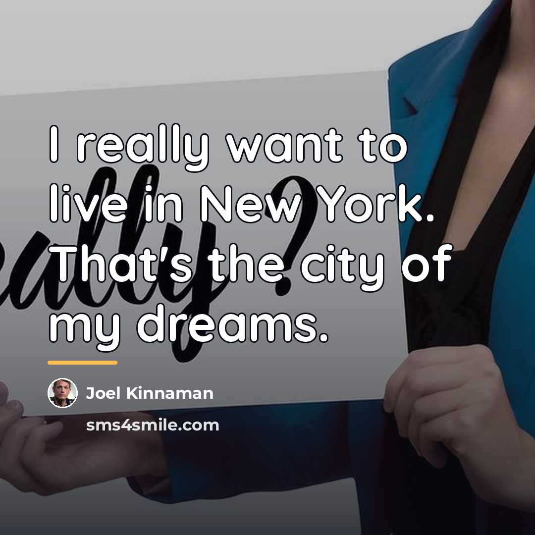 “I really want to live in New York. That's the…” quote by Joel Kinnaman