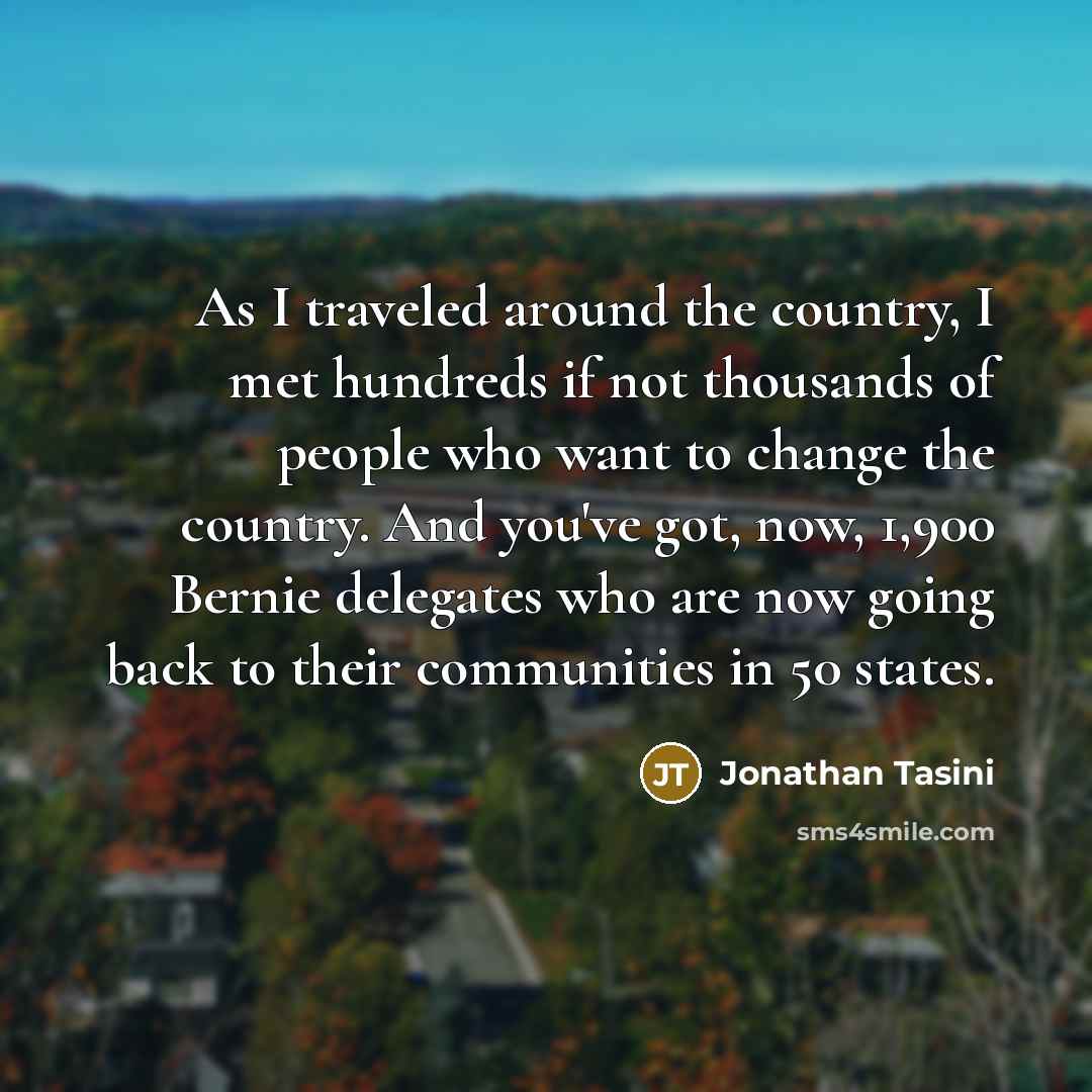 “As I traveled around the country, I met hundreds if…” quote by Jonathan Tasini