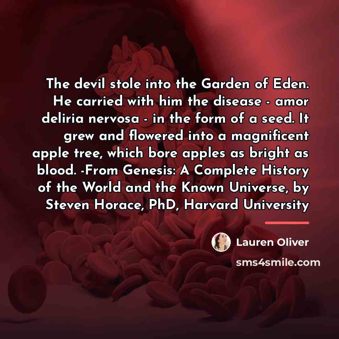 “The devil stole into the Garden of Eden. He carried…” quote by Lauren Oliver