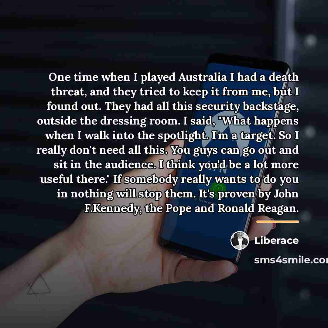 “One time when I played Australia I had a death…” quote by Liberace