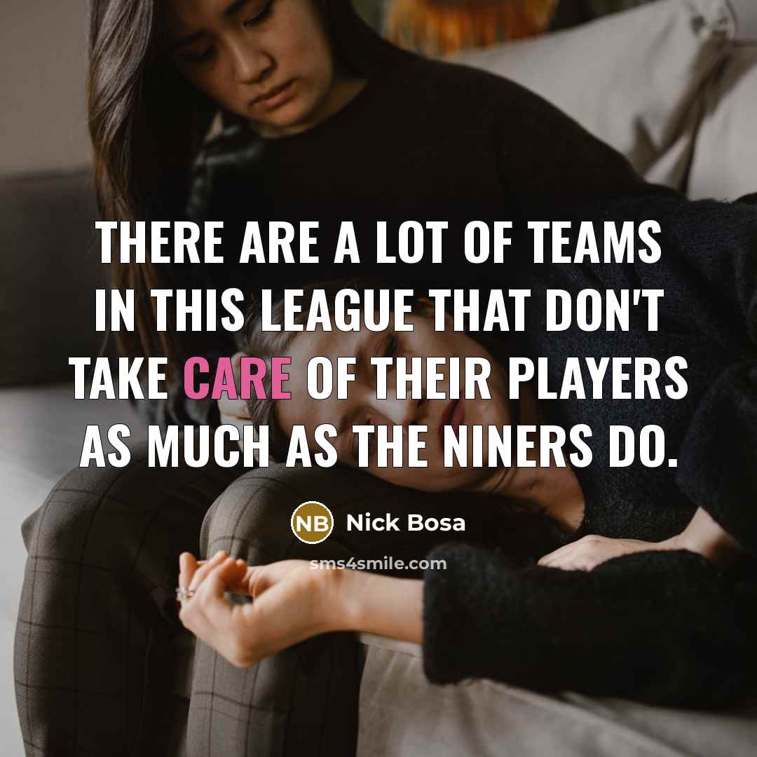 “There are a lot of teams in this league that…” quote by Nick Bosa