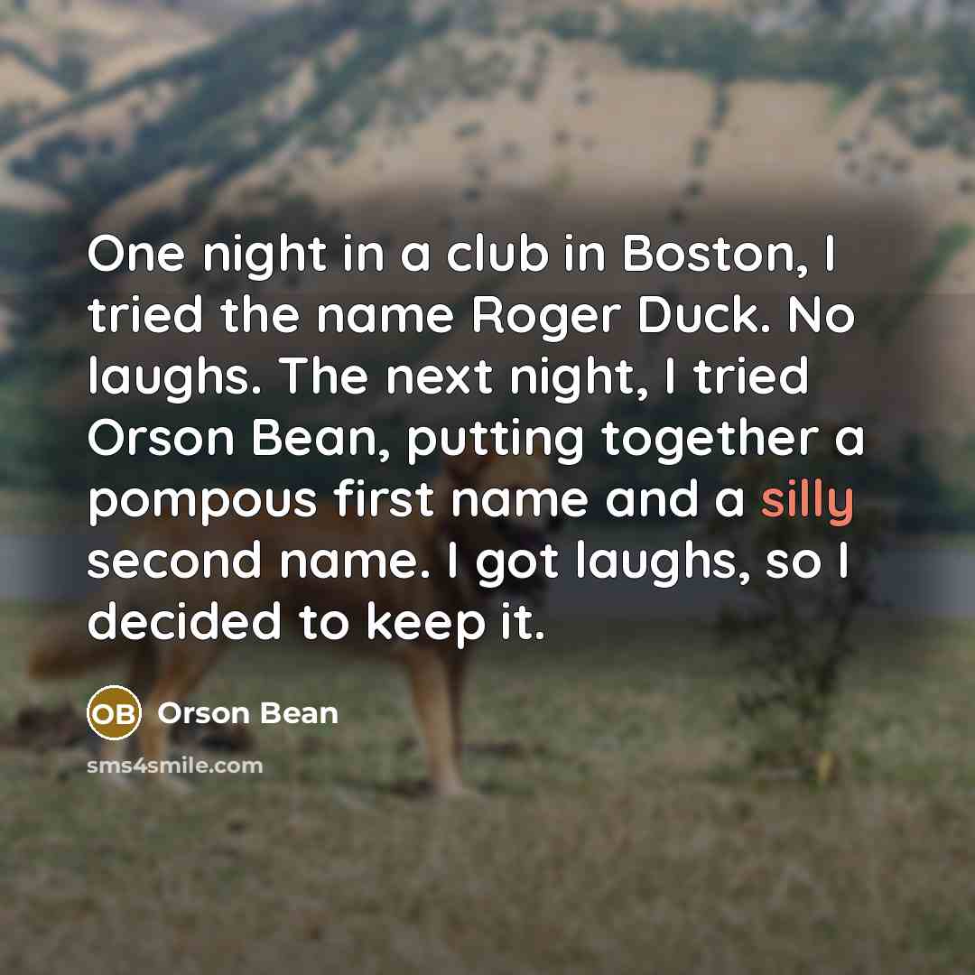 “One night in a club in Boston, I tried the…” quote by Orson Bean