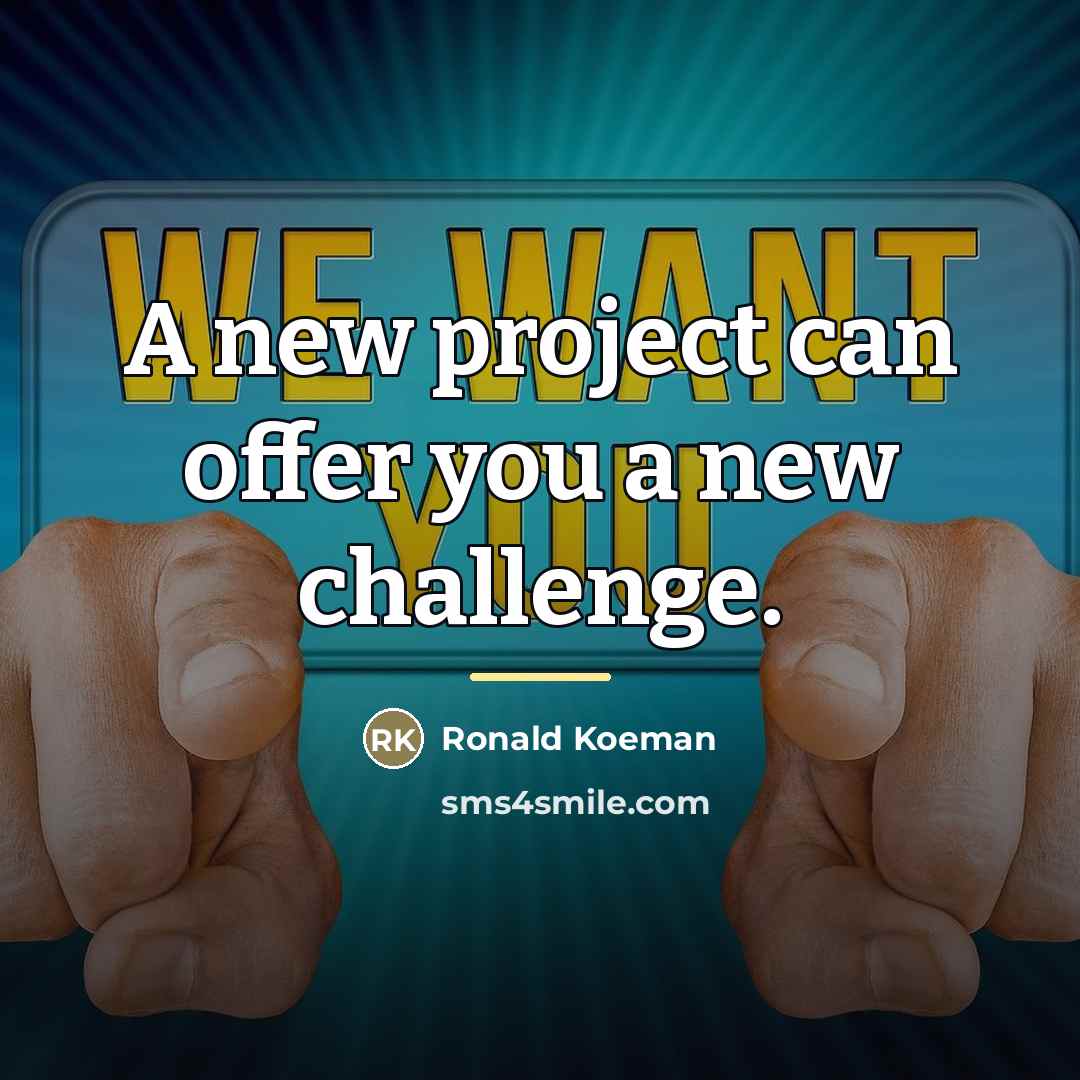 “A new project can offer you a new challenge.…” quote by Ronald Koeman