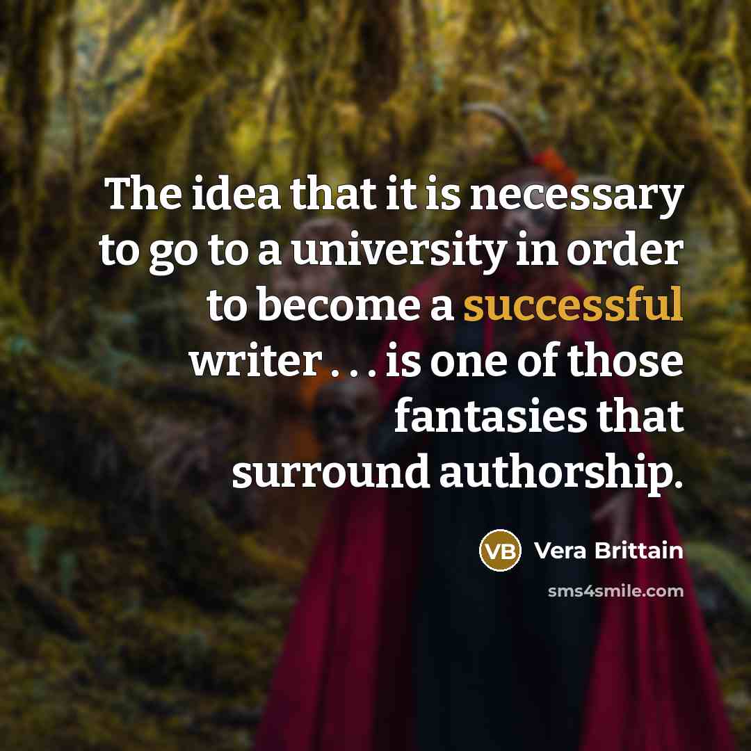 “The idea that it is necessary to go to a…” quote by Vera Brittain