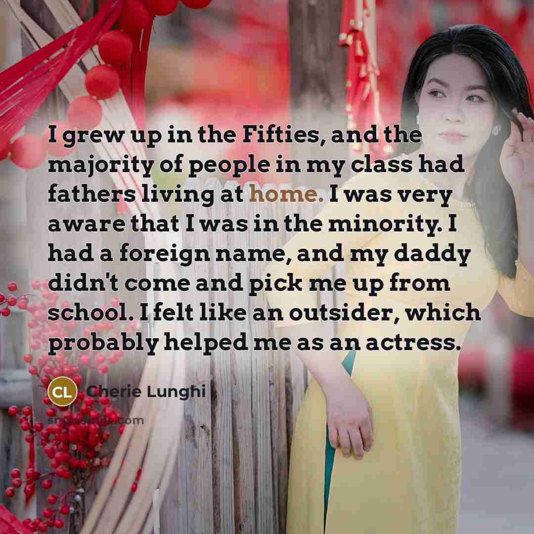 “I grew up in the Fifties, and the majority of…” quote by Cherie Lunghi