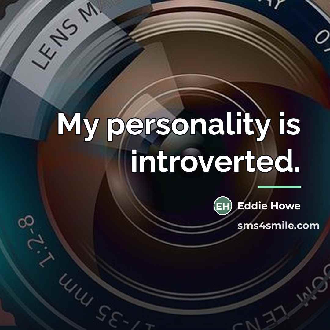 “My personality is introverted.…” quote by Eddie Howe
