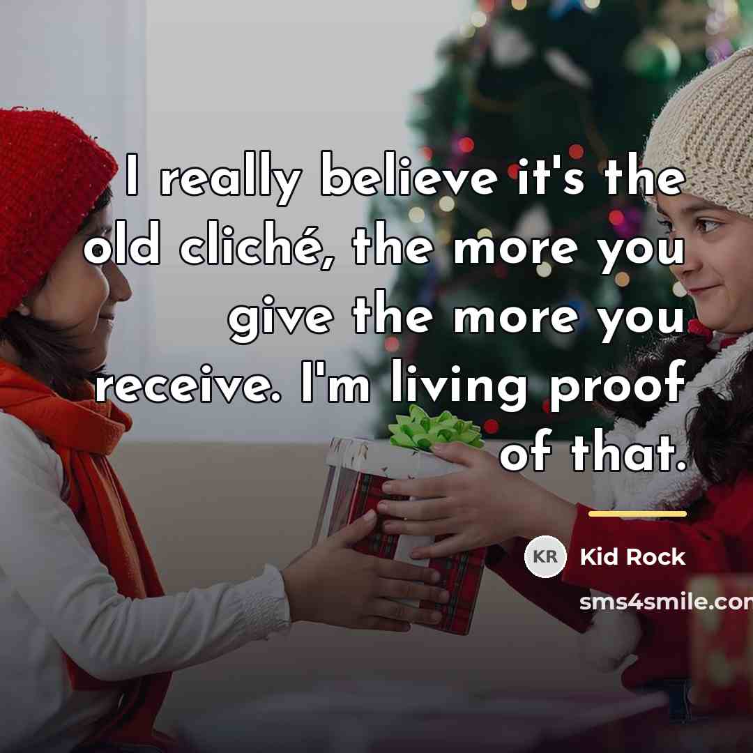 “I really believe it's the old cliché, the more you…” quote by Kid Rock