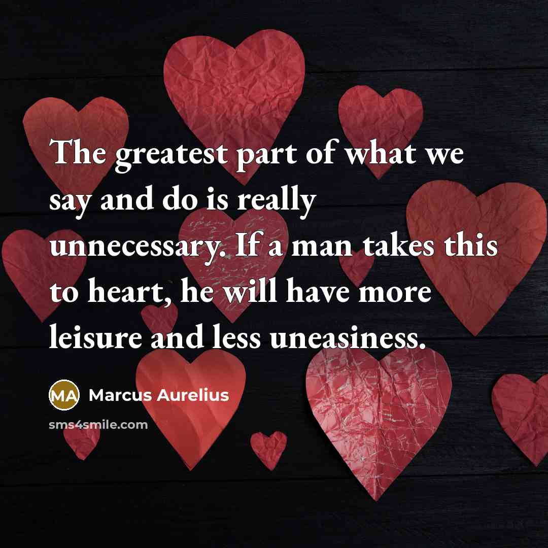 “The greatest part of what we say and do is…” quote by Marcus Aurelius