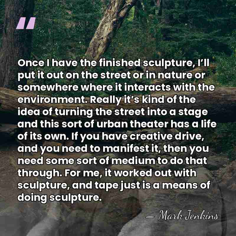 Once I have the finished sculpture, I’ll put it out on the&hellip; - Mark Jenkins