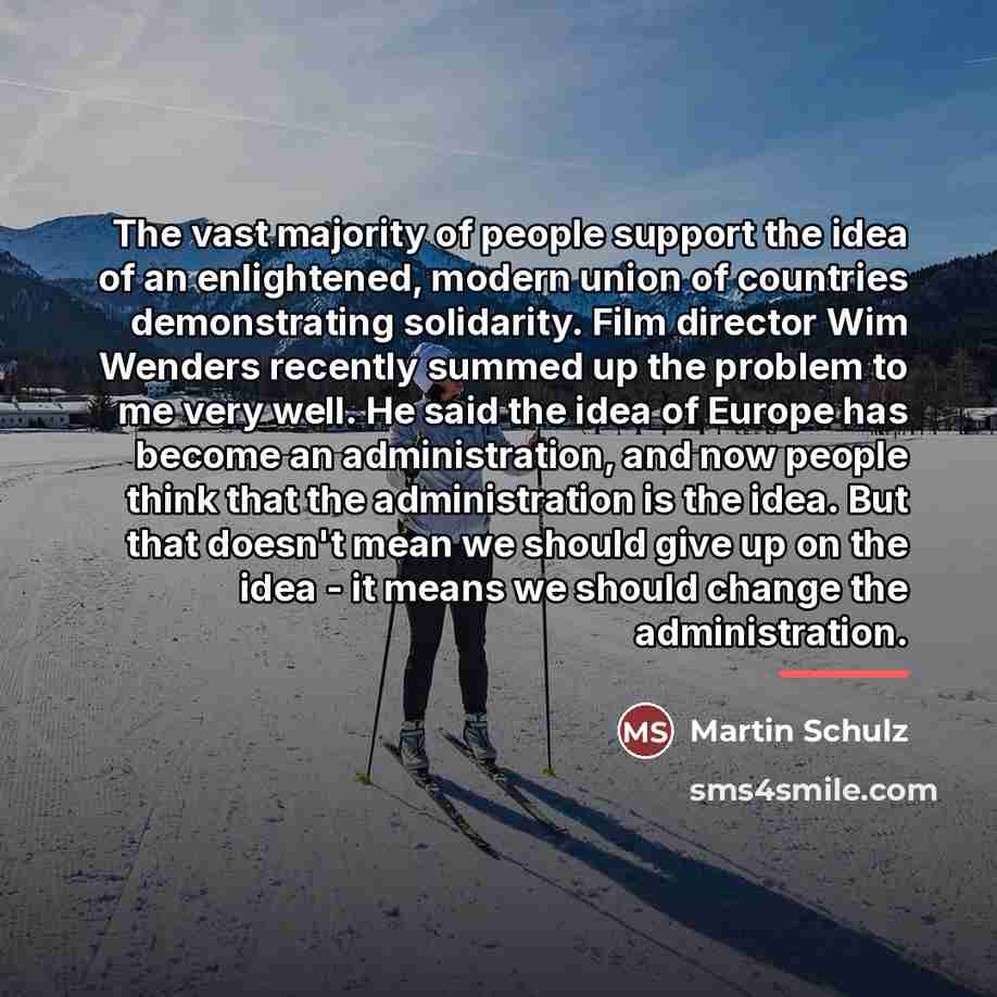 “The vast majority of people support the idea of an…” quote by Martin Schulz
