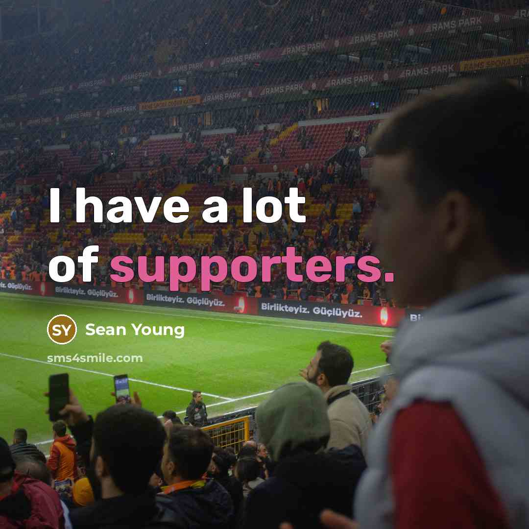“I have a lot of supporters.…” quote by Sean Young